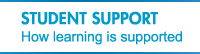 Student Support - How learning is supported